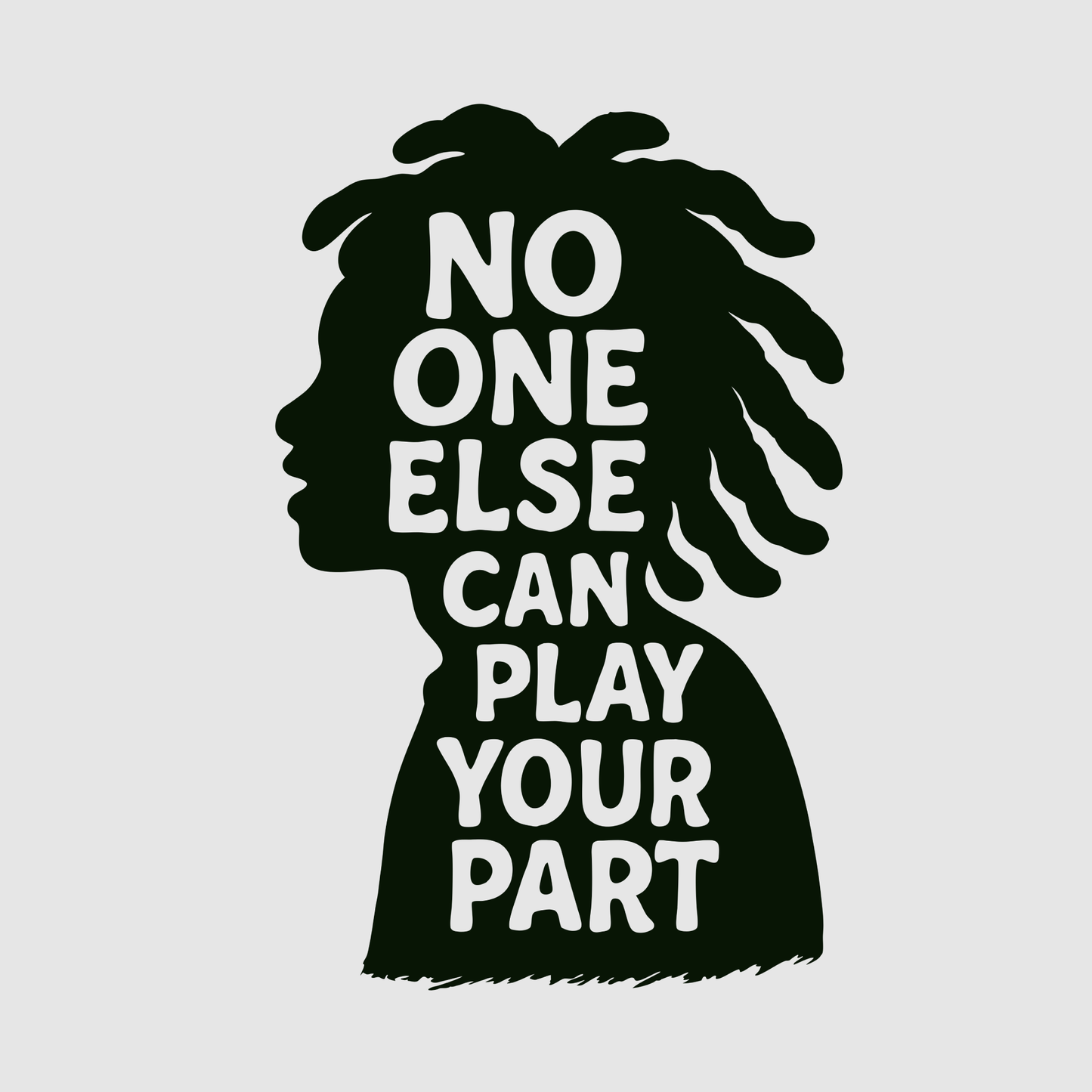 No one else can play your part - short sleeve t-shirt